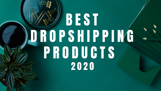 ål Lavet til at huske utilgivelig Best Dropshipping Products in 2022
