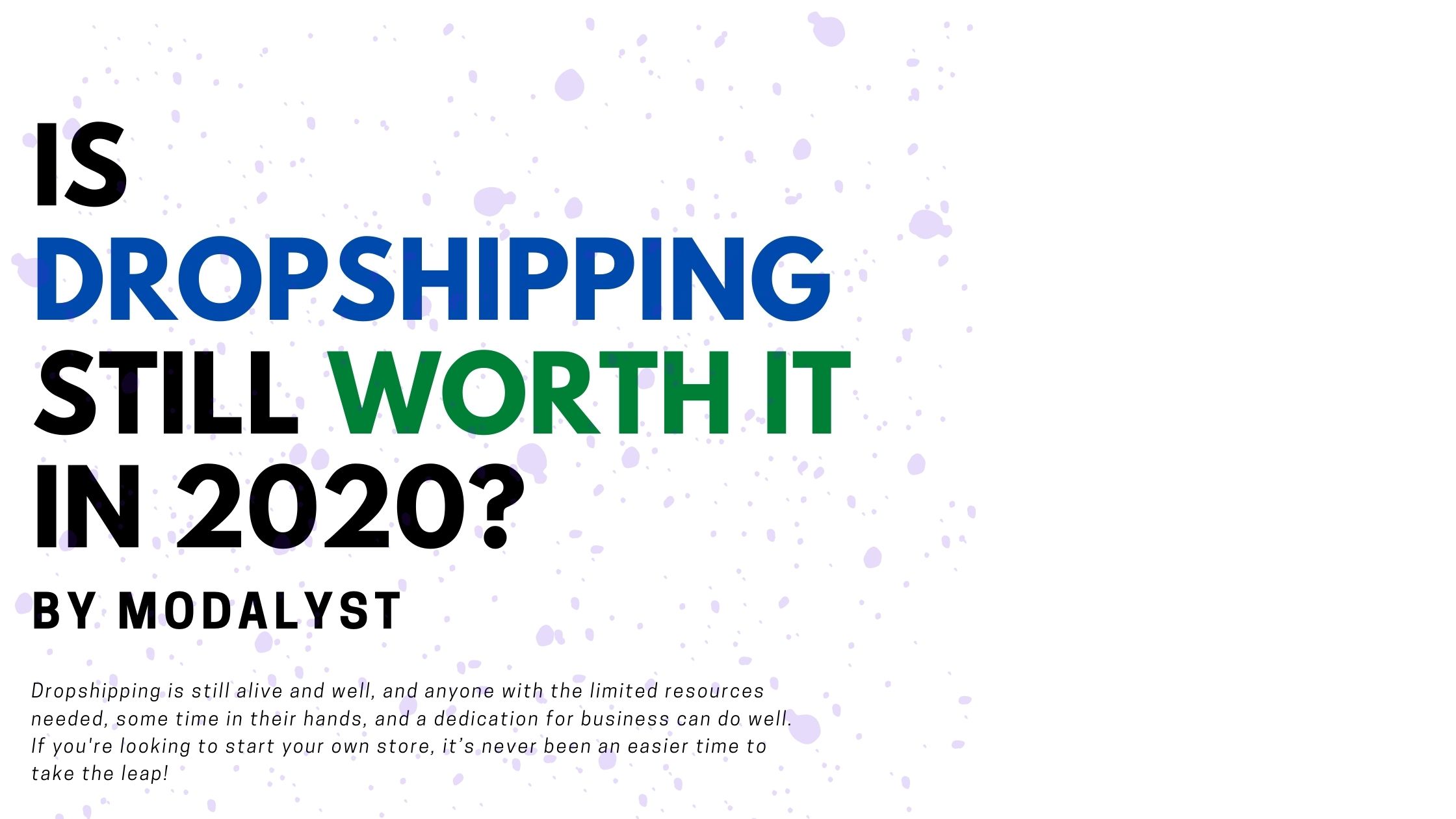 Is Dropshipping Still Worth It in 2022?