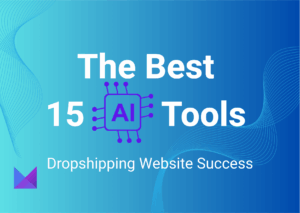 15 ai tools for dropshippers